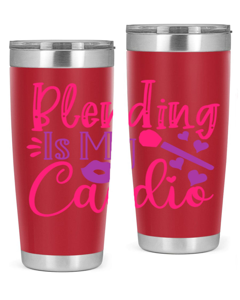 Blending Is My Cardio Style 247#- make up- Tumbler