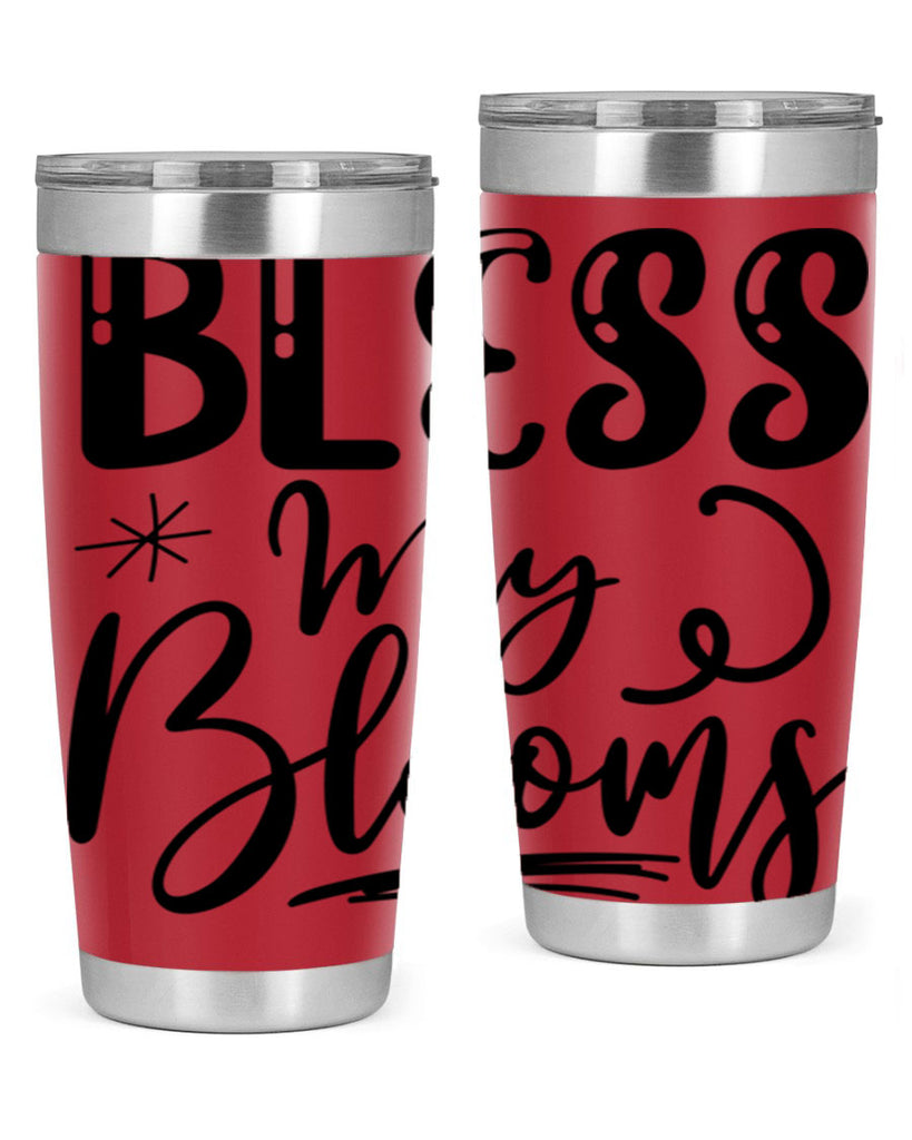 Bless My Blooms  63#- spring- Tumbler