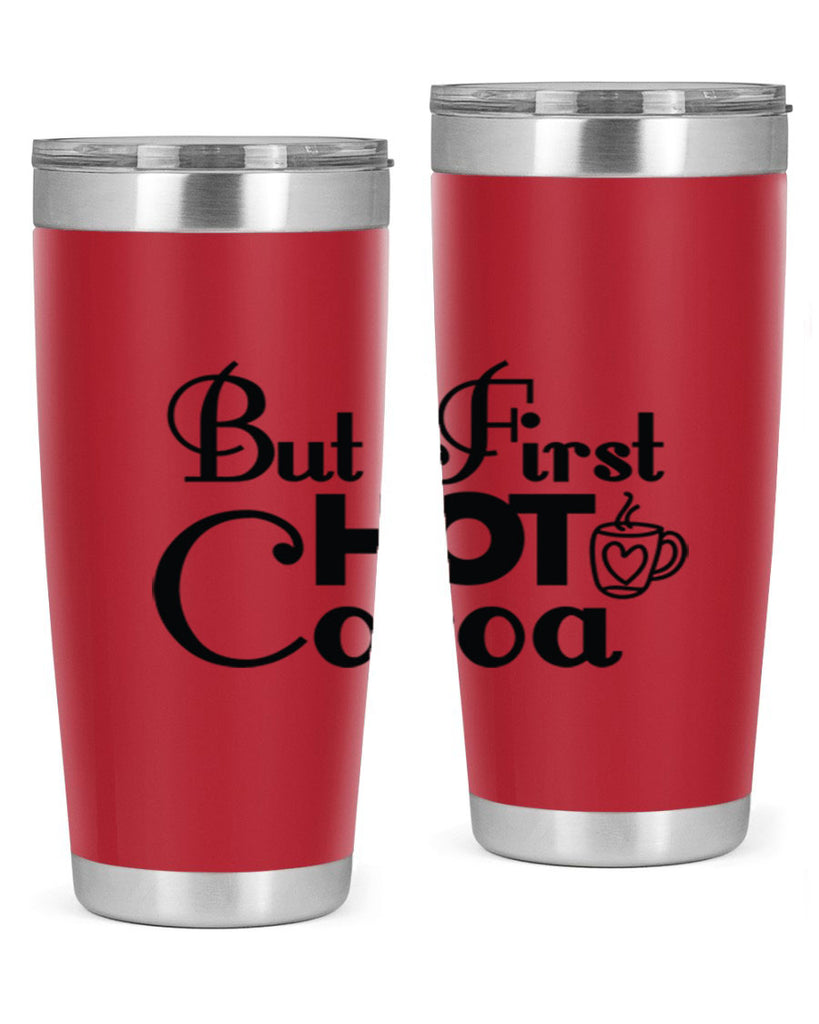 But First Hot Cocoa 31#- winter- Tumbler