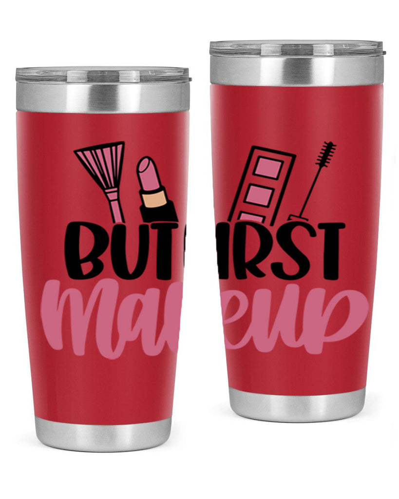 But First Makeup Style 115#- make up- Tumbler