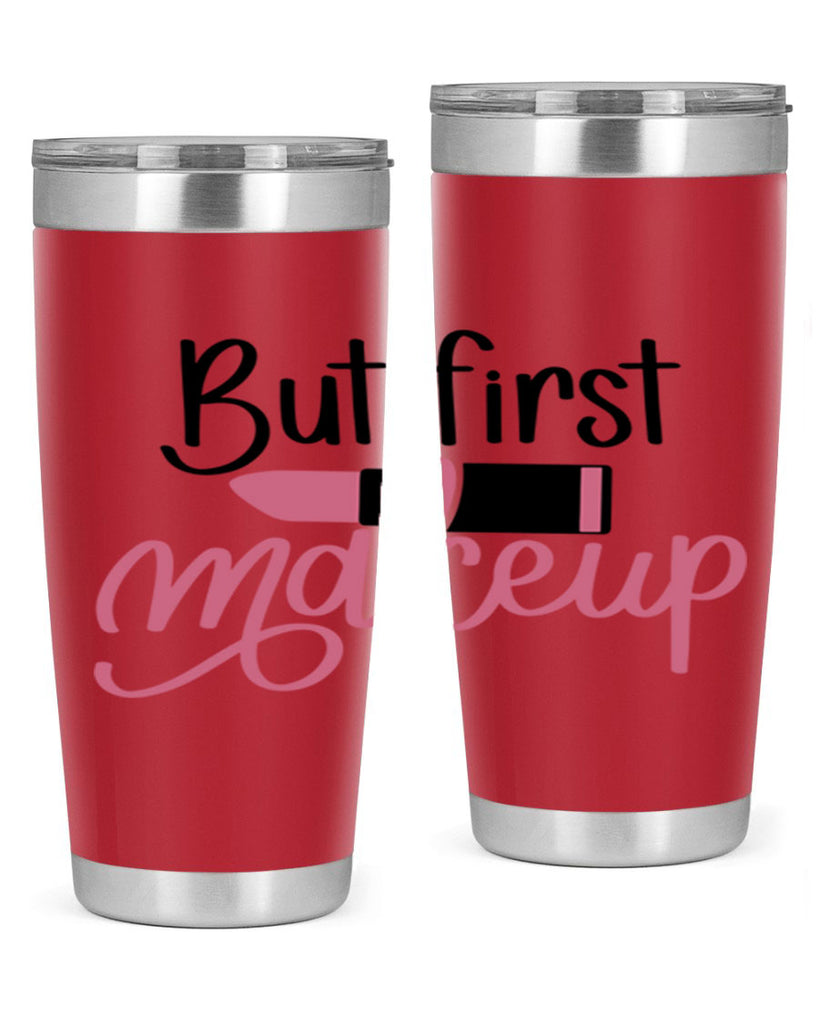 But First Makeup Style 117#- make up- Tumbler
