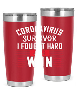 Corona Virus Survivor i fought and own Style 4#- corona virus- Tumbler