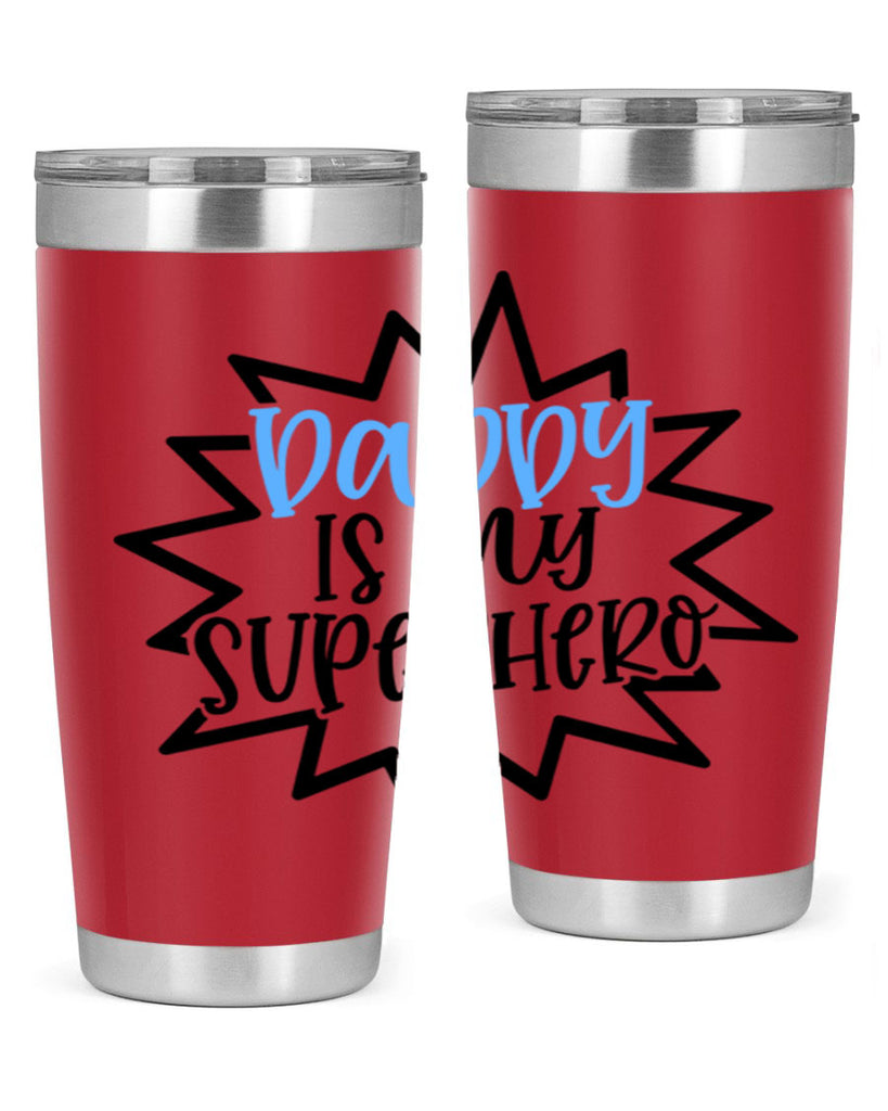 Daddy Is My Superhero Style 101#- baby- tumbler