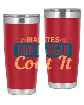 Diabetes Don’T Sugar Coat It Style 2#- diabetes- Tumbler