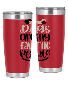 Dogs Are My Favorite People Style 23#- dog- Tumbler