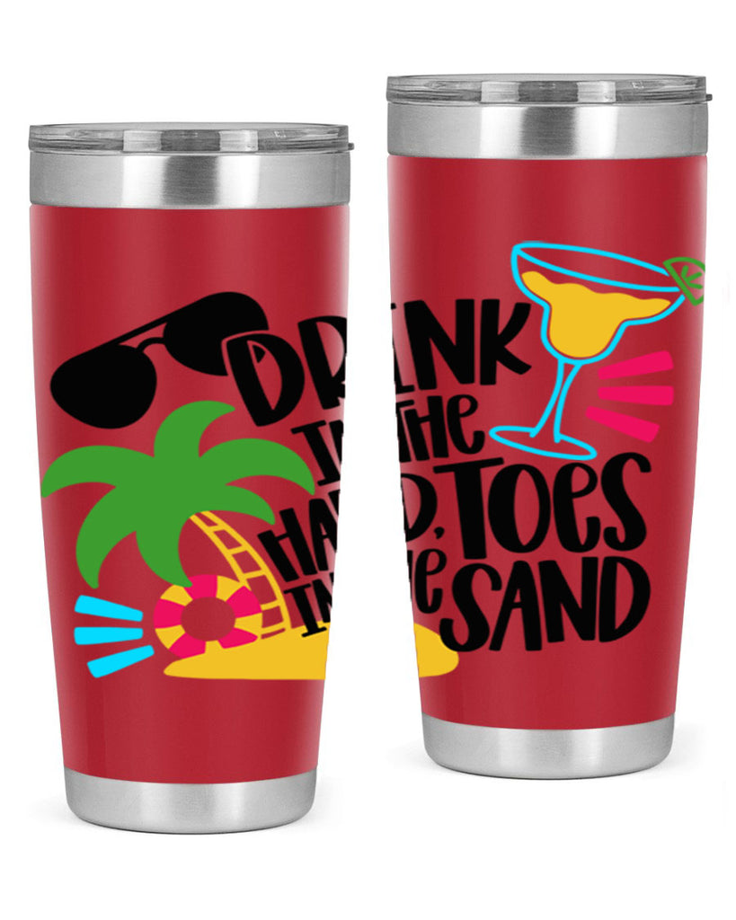 Drink In The Hand Toes In The Sand Style 48#- summer- Tumbler
