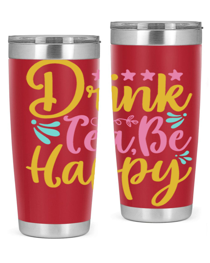 Drink tea be happy Style 67#- summer- Tumbler