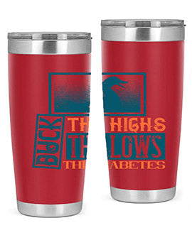 Duck The Highs Duck The Lows Duck The Diabetes Style 40#- diabetes- Tumbler