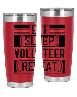 Eat Sleep Volunteer Repeat Style 15#- volunteer- Tumbler