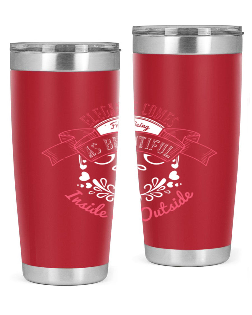 Elegance comes from being as beautiful inside as outside Style 213#- make up- Tumbler