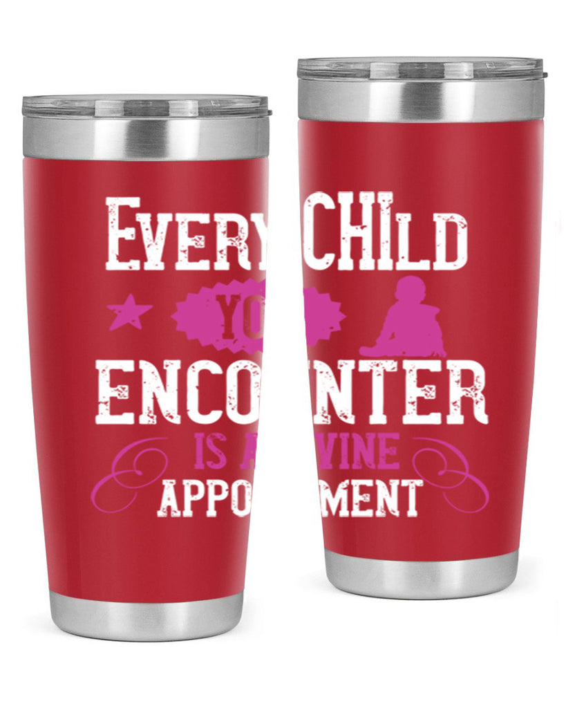 Every child you encounter is a divine appointment Style 38#- baby- Tumbler