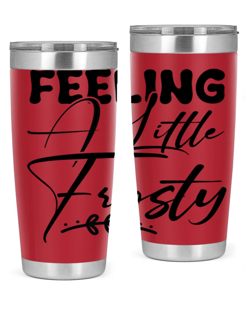 Feeling a little frosty 104#- winter- Tumbler