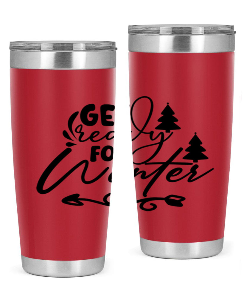 Get Ready For Winter 109#- winter- Tumbler