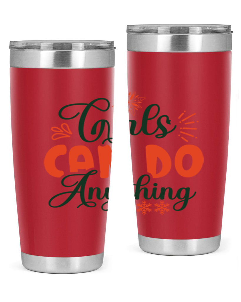 Girls Can Do Anything 116#- winter- Tumbler