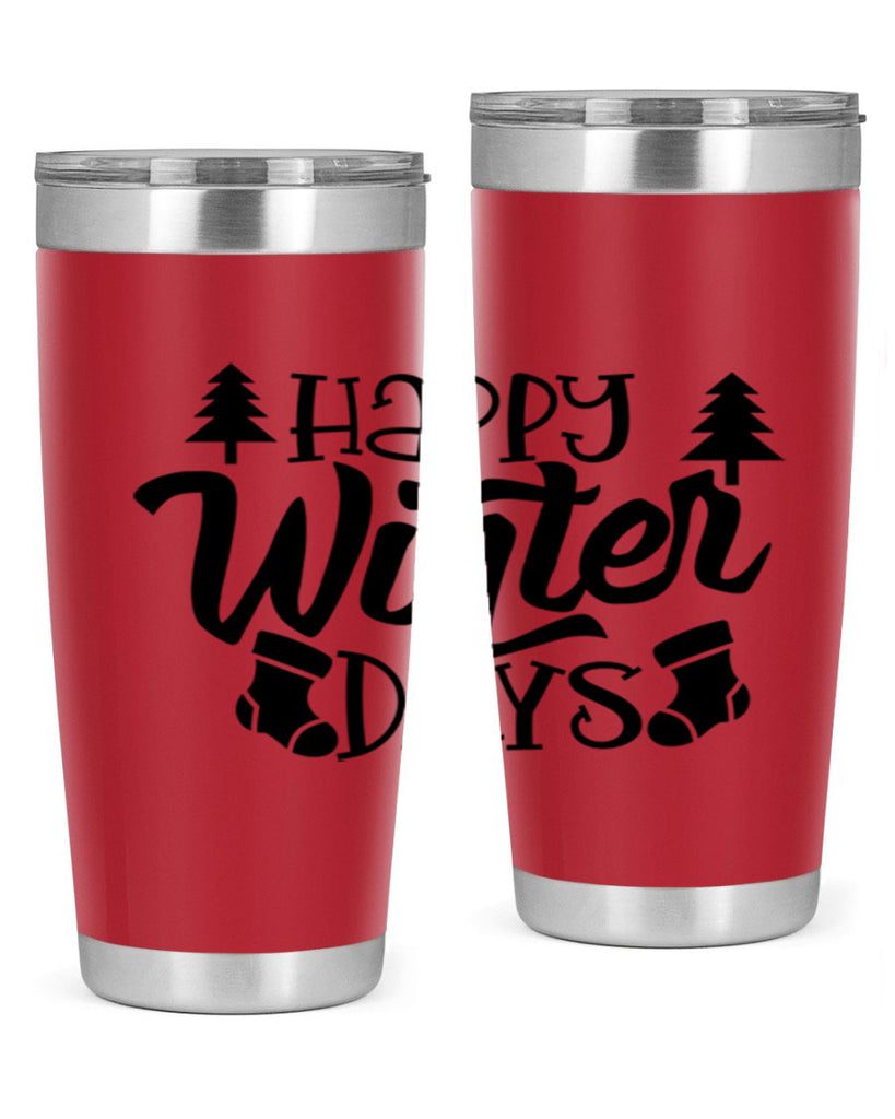 Happy Winter Days 122#- winter- Tumbler
