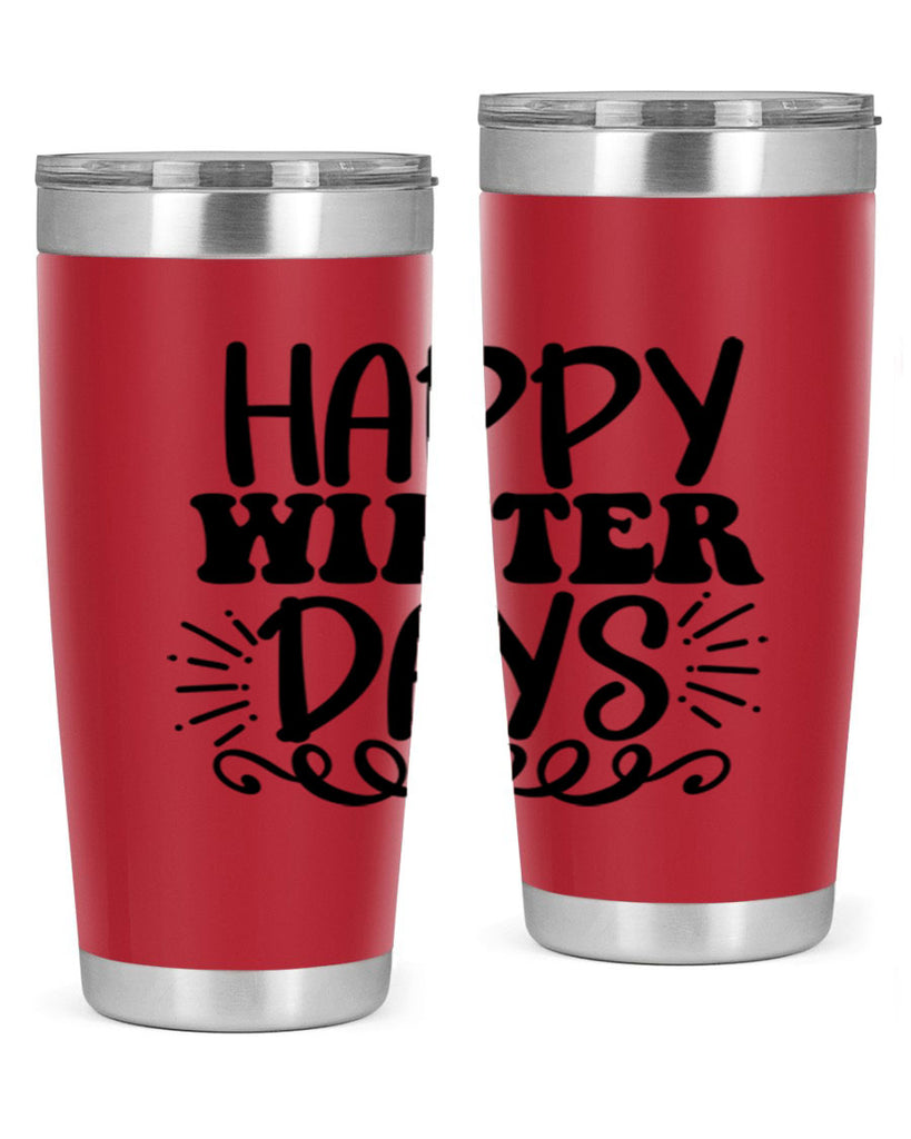 Happy Winter Days 126#- winter- Tumbler