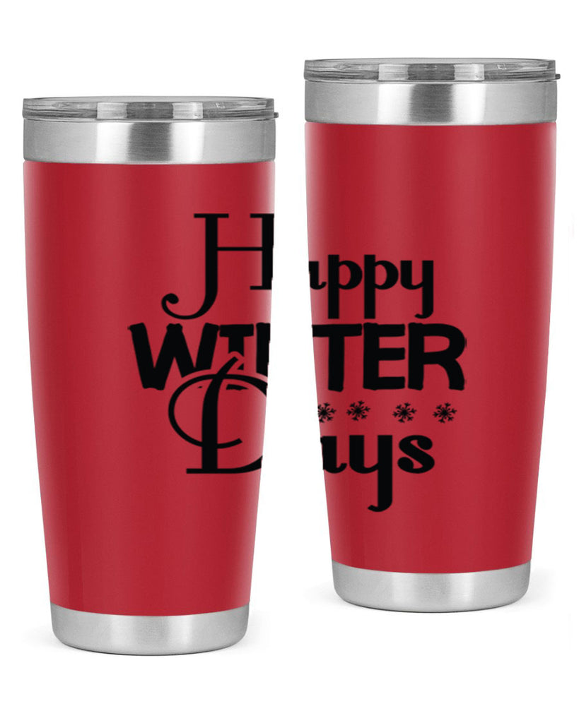 Happy Winter Days 128#- winter- Tumbler