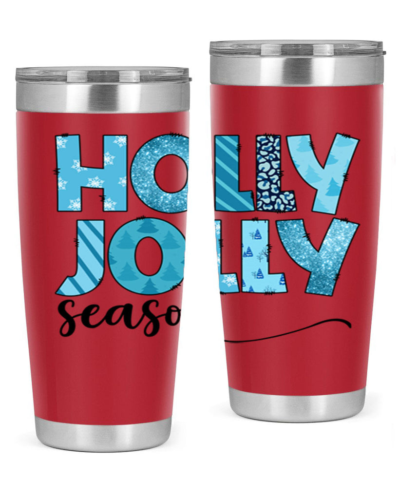 Holly Jolly season 193#- winter- Tumbler