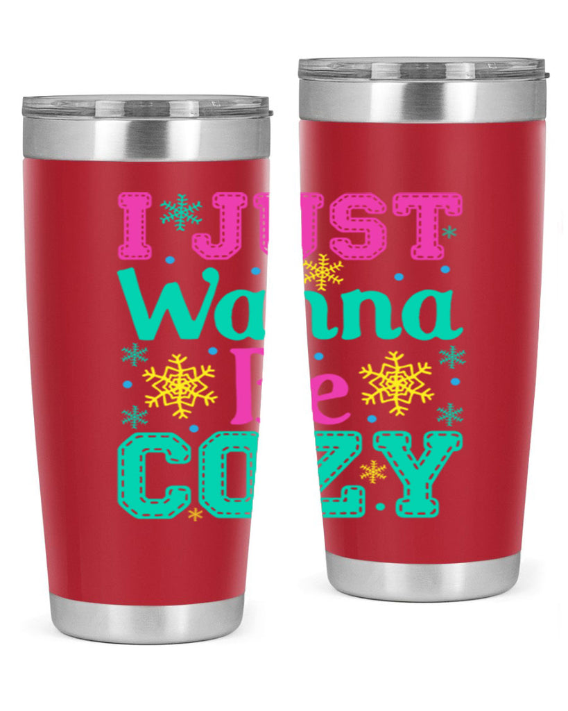 I Just Wanna Be CozyWinter 241#- winter- Tumbler
