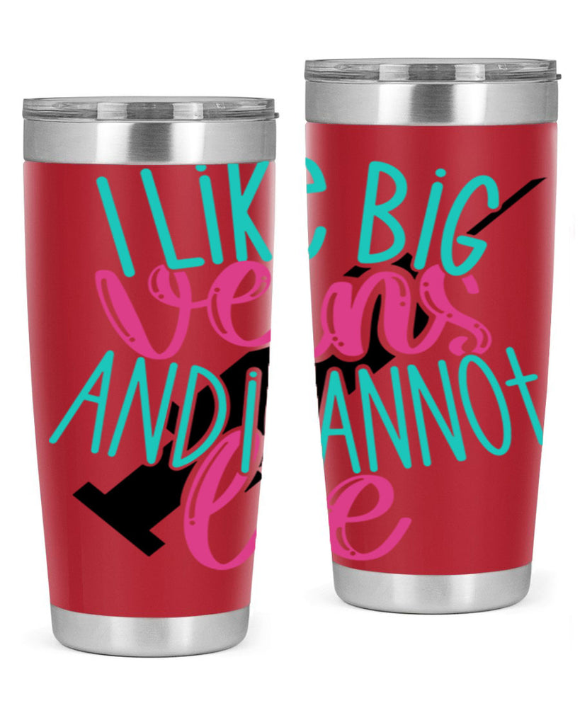 I Like Big Veins And I Can Not Lie Style Style 175#- nurse- tumbler