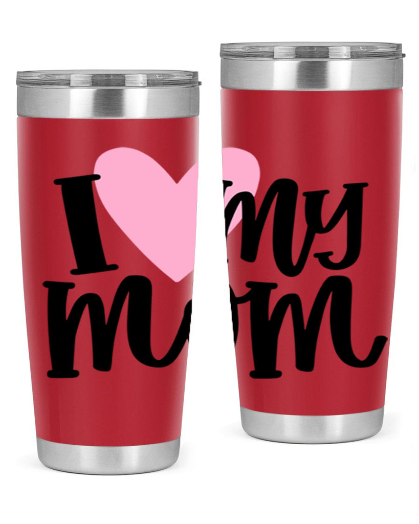 I Love My Mom Style 86#- baby- tumbler