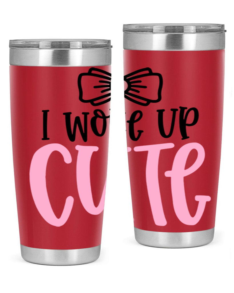 I Woke Up Cupe Style 84#- baby- tumbler