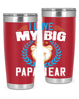 I love my big papa bear 16#- Bears- Tumbler