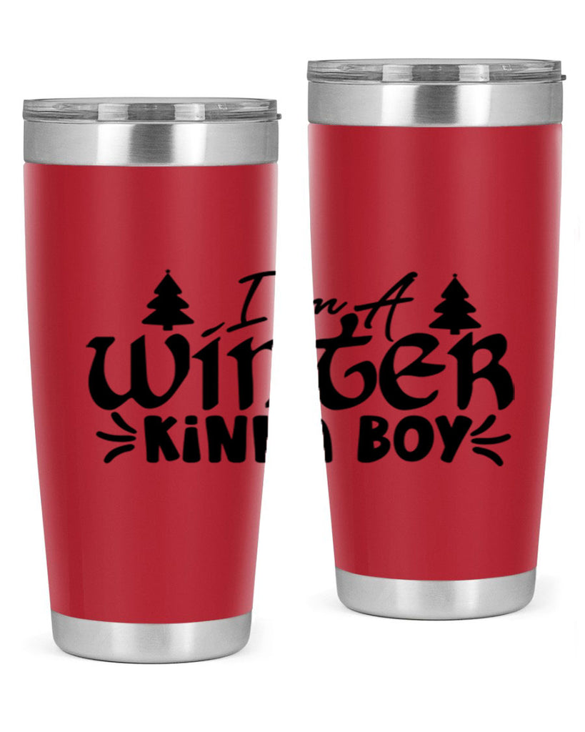 I m A Winter Kinda Boy 229#- winter- Tumbler