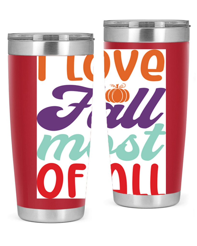 ILoveFallMostof 347#- fall- Tumbler