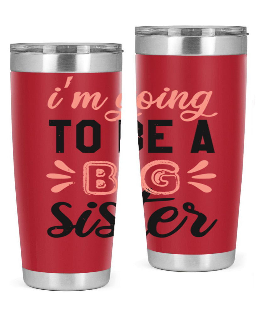 Im going to be a big sister Style 34#- baby shower- tumbler