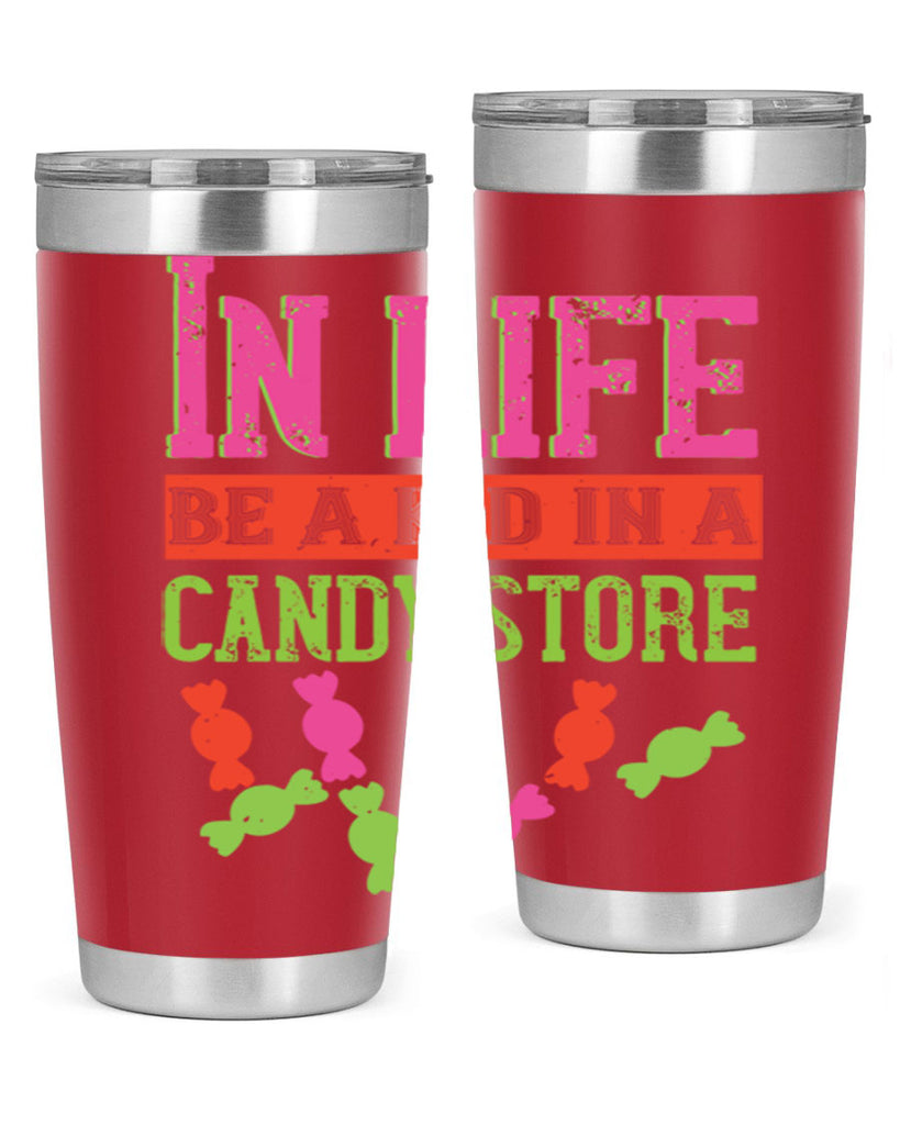 In life be a kid in a candy store Style 30#- baby- Tumbler