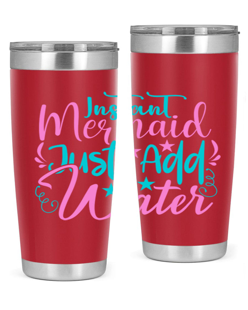 Instant Mermaid Just Add Water 271#- mermaid- Tumbler