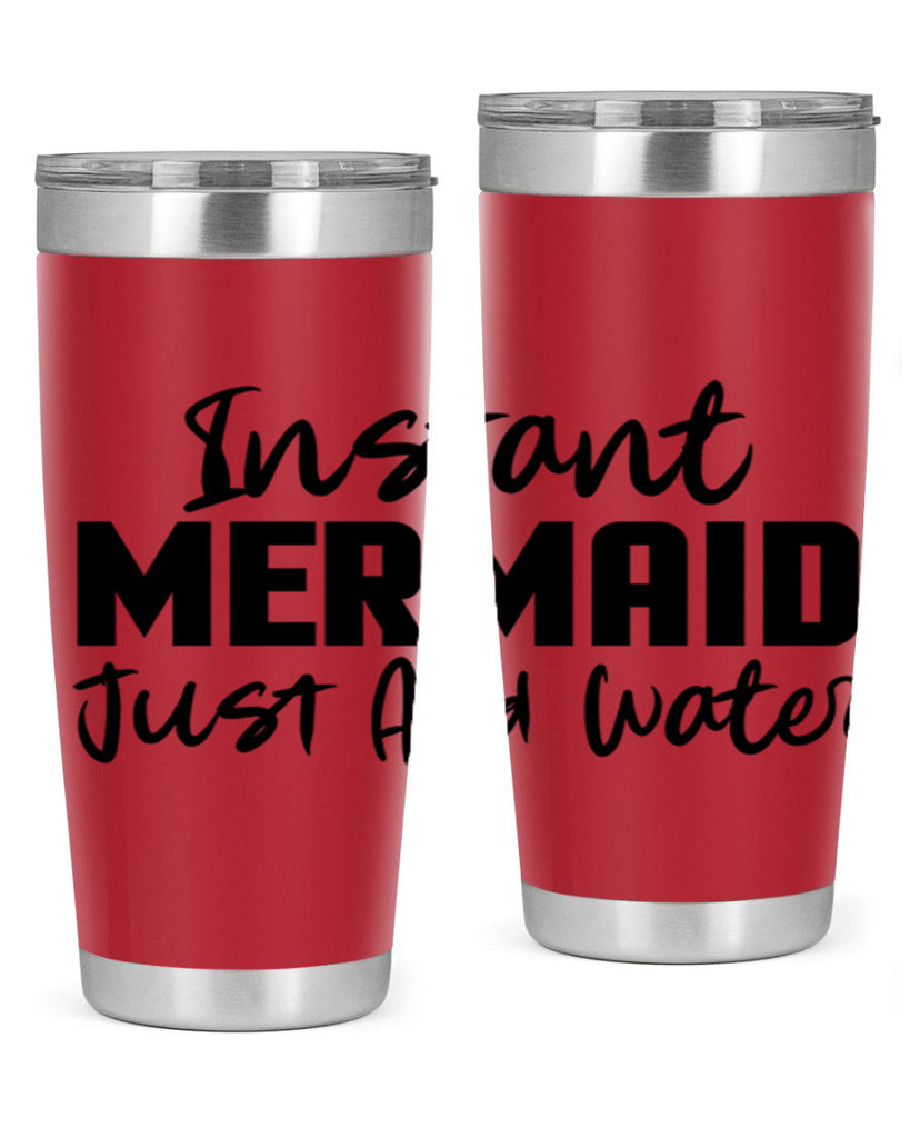 Instant Mermaid just add water 274#- mermaid- Tumbler