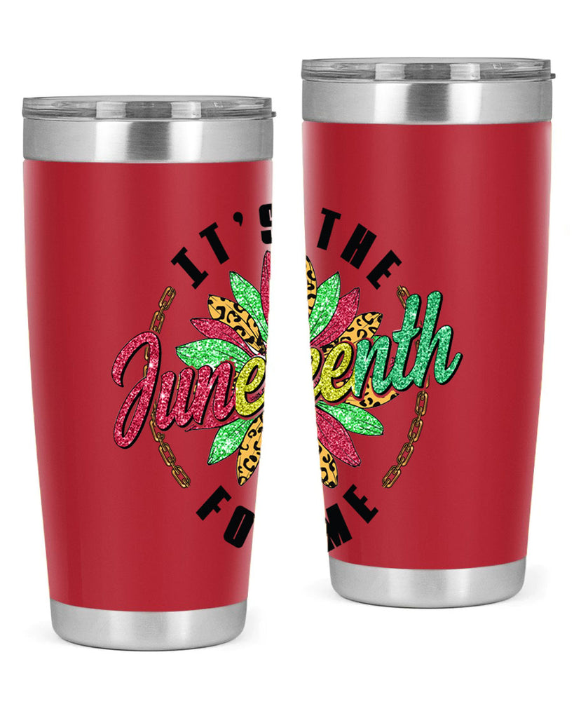 ItS The Juneteenth For Me 1865 Png 14#- Juneteenth- tumbler