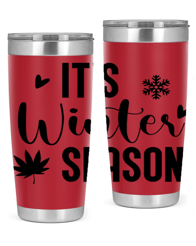 Its Winter Season262#- winter- Tumbler