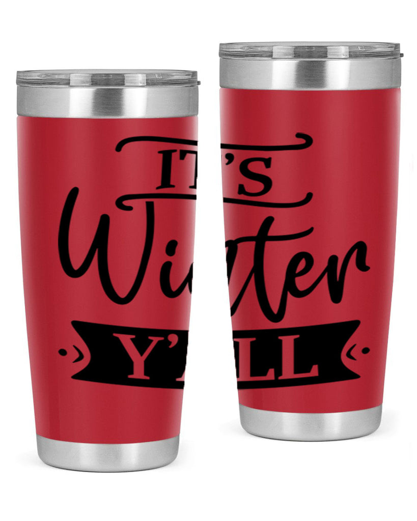 Its Winter Yall265#- winter- Tumbler