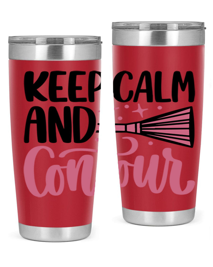 Keep Calm And Contour Style 73#- make up- Tumbler