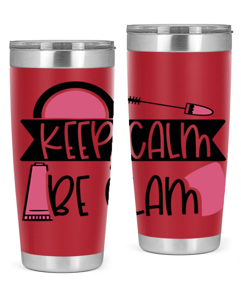 Keep Calm Be Glam Style 75#- make up- Tumbler