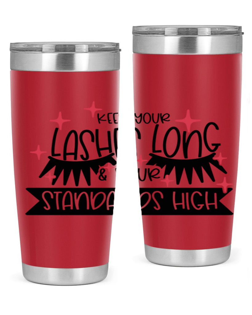 Keep Your Lashes Long Your Standards High Style 72#- make up- Tumbler
