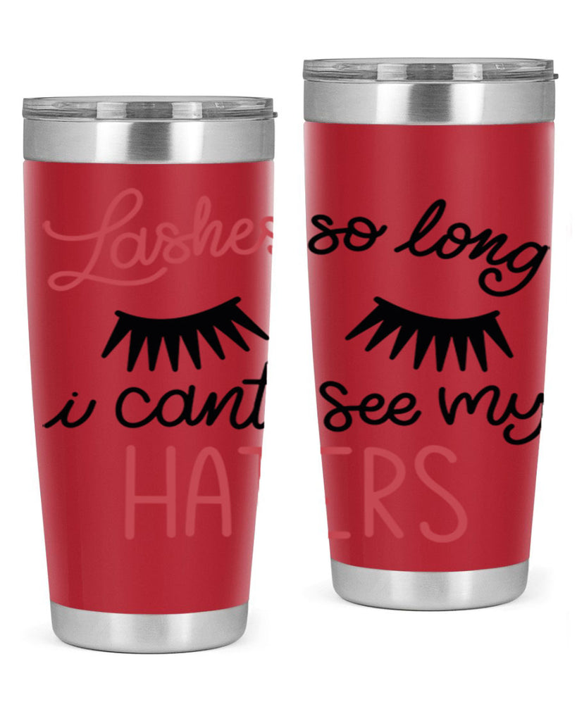 Lashes so Long I Cant See my Haters Style 64#- make up- Tumbler