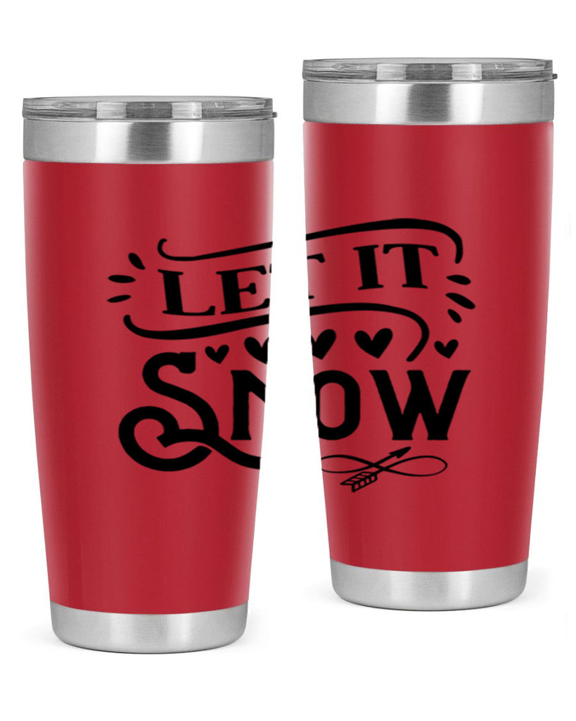Let It Snow 284#- winter- Tumbler