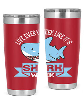 Live every week like it’s shark week Style 54#- shark  fish- Tumbler