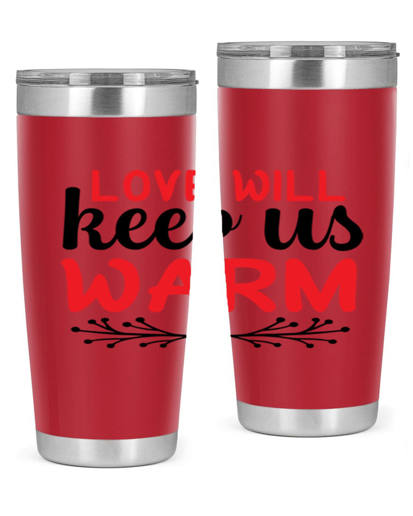 Love will keep us warm 314#- winter- Tumbler