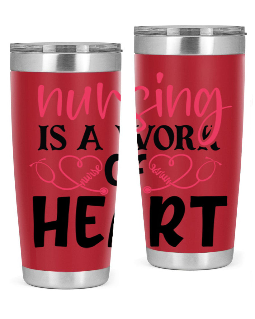 Nursing is a work of heart Style 360#- nurse- tumbler