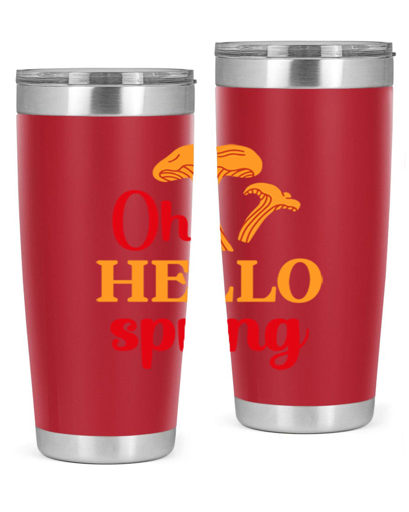 Oh hello spring 364#- spring- Tumbler