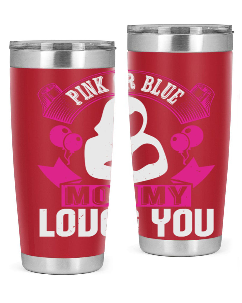 Pink or Blue Monny Loves You Style 178#- baby- tumbler