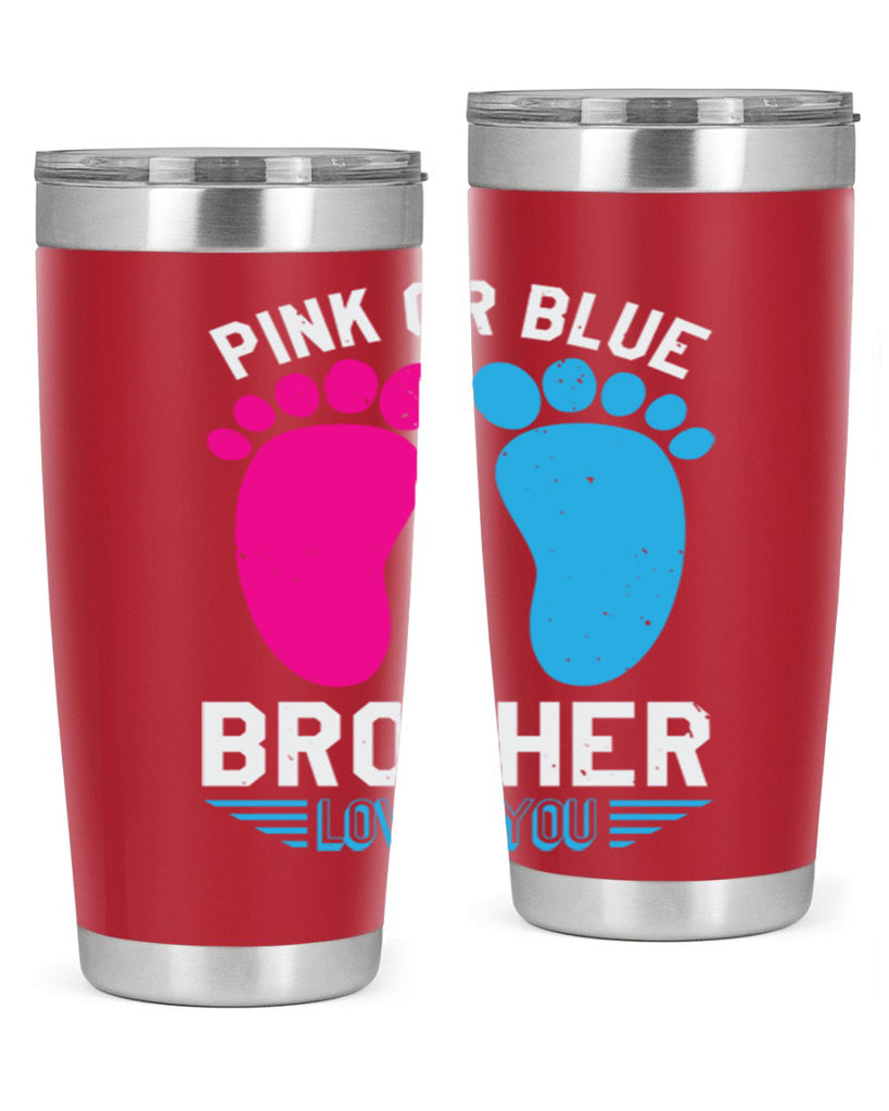 Pink or Blue brother loves you Style 22#- baby shower- tumbler