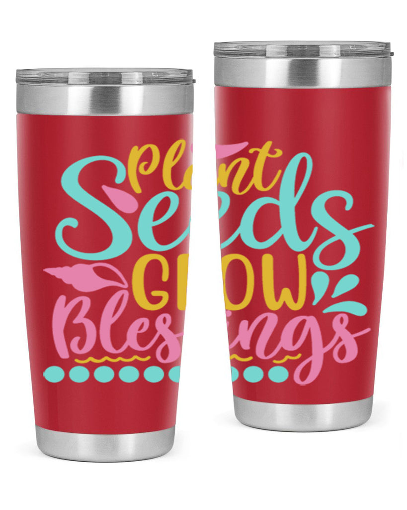 Plant seeds grow blessings Style 57#- summer- Tumbler
