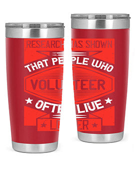 Research has shown that people who volunteer often live longer Style 32#- volunteer- Tumbler