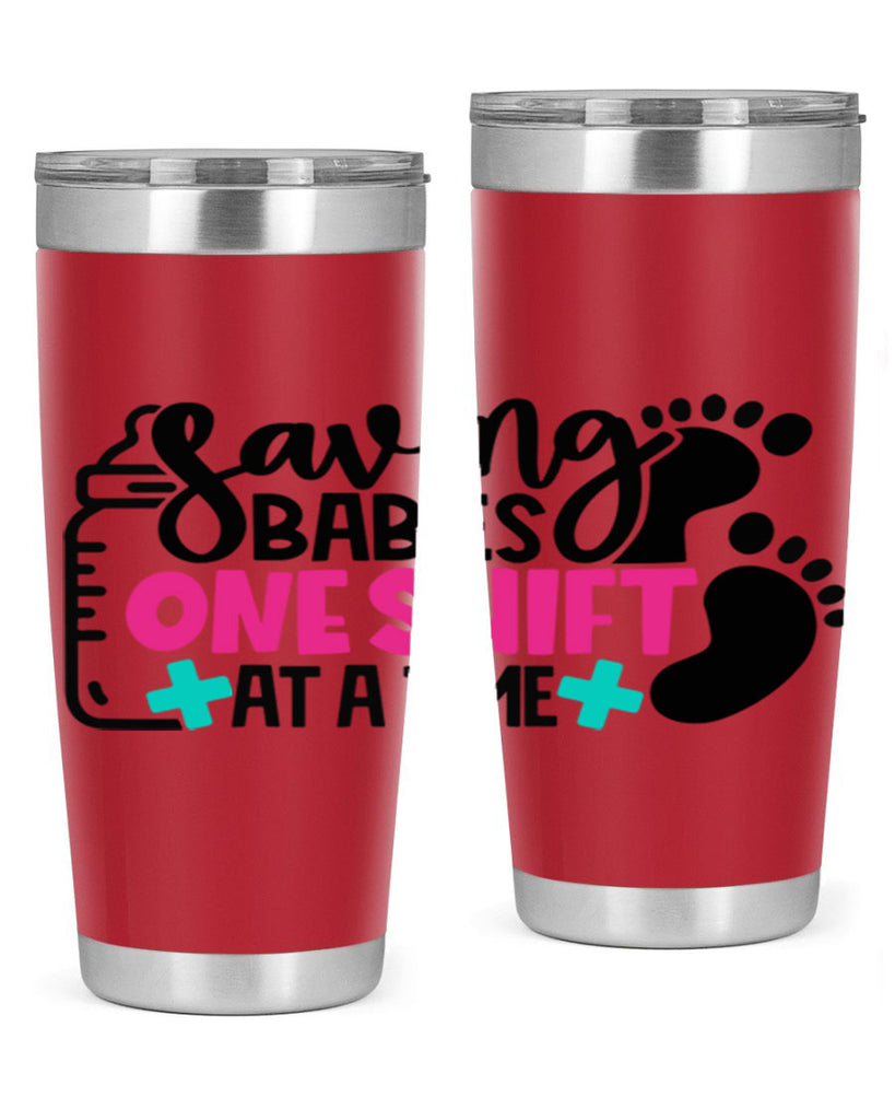 Saving Babies One Shift At A Time Style Style 53#- nurse- tumbler